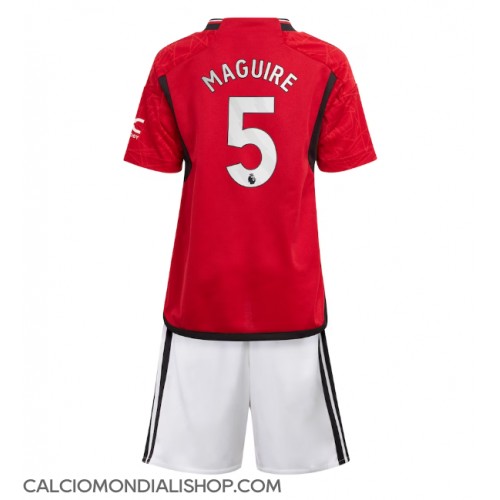 Maglie da calcio Manchester United Harry Maguire #5 Prima Maglia Bambino 2023-24 Manica Corta (+ Pantaloni corti)